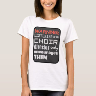 Choir Music Humor T-shirt
