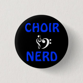 Choir Nerd Ronde Button 3,2 Cm