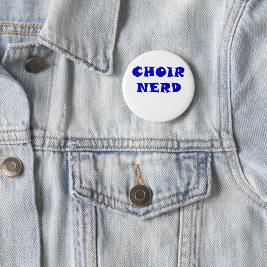 Choir Nerd Ronde Button 5,7 Cm (In situ)
