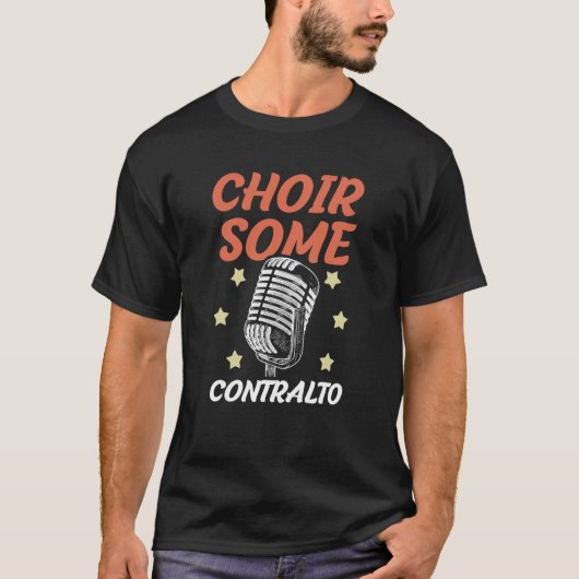 Choir Some Contralto Opera Singer Musical Vocalist T-shirt (Voorkant)