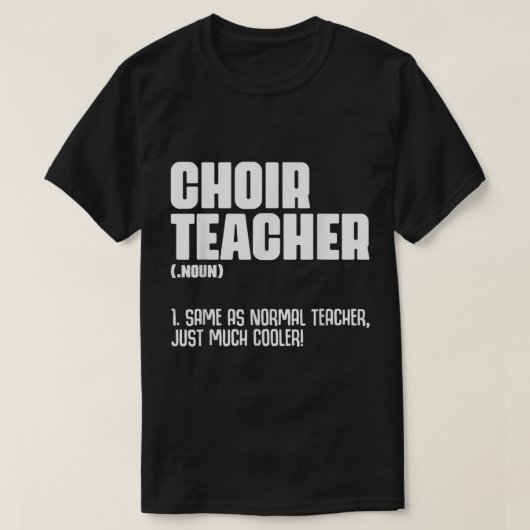 Choir Teacher Definition Funny Band Director Singe T-shirt (Design voorkant)