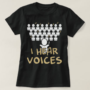 Choir Teacher I Hear Voices Funny Chorister T-shir T-shirt