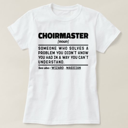 Choirmaster Noun Definition Choir Director Grappig T-shirt (Design voorkant)