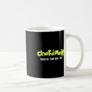 Chokemon Gotta Tap Em All - Jiu Jitsu Mma Bjj Kick Koffiemok