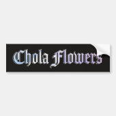 Chola Flowers | Bumpersticker (Voorkant)
