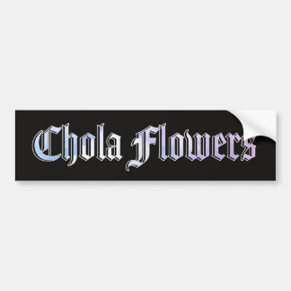 Chola Flowers | Bumpersticker