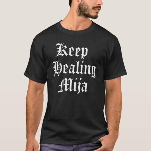 Chola Women Empowerment Keep Healing Mija Self Lov T-shirt (Voorkant)