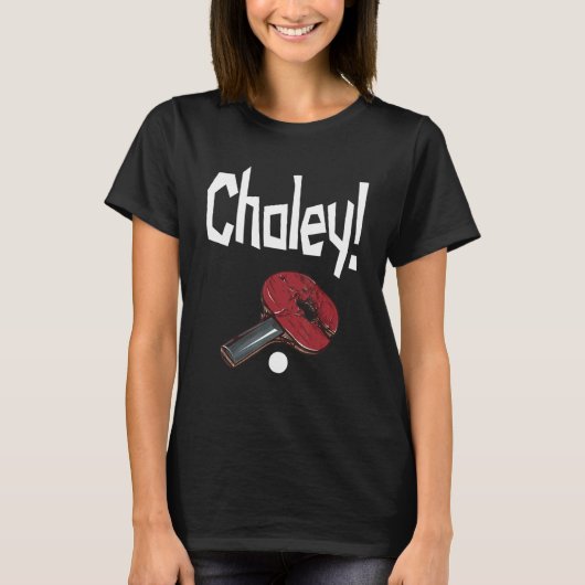 Choley Ping Pong Power Tafel Tennis Bat T-shirt (Voorkant)