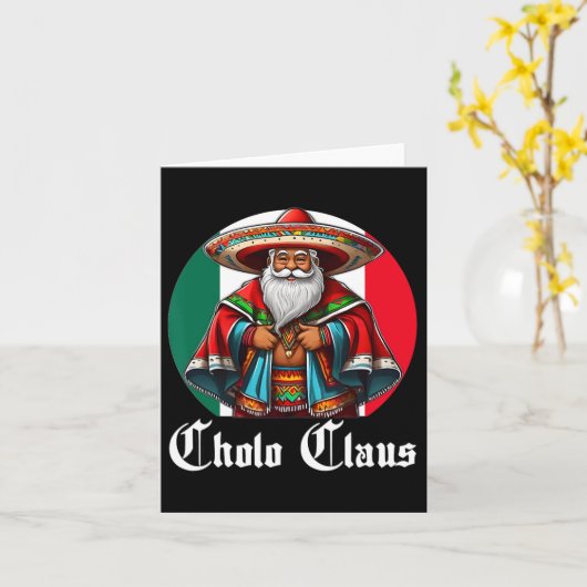Cholo Kerstmis - Cholo Claus - Leuke Mexicaanse Ke Kaart (Gele Bloem)