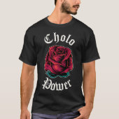 Cholo Power Mexicaanse Chicano Cholo voor Cholo T-shirt (Voorkant)