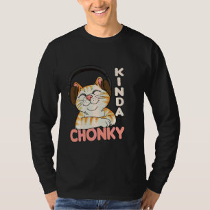 Chonk Cat Meme Cat mam Cat Dad Funny Overgewicht C T-shirt