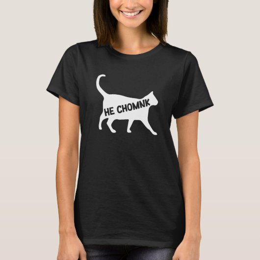 Chonk Meme Kat Hij Chomnk T-shirt (Voorkant)
