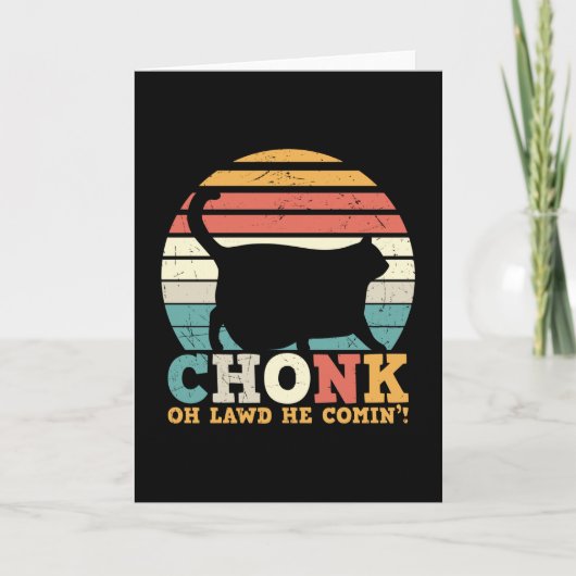 Chonk Oh Lawd die komt Kaart (Voorkant)