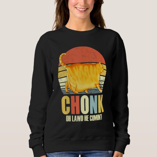 Chonker Fat Cat Chonky Meme Trui (Voorkant)
