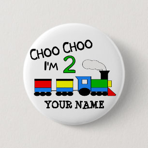 Choo Choo Ik ben 2!  Met TREIN Ronde Button 5,7 Cm