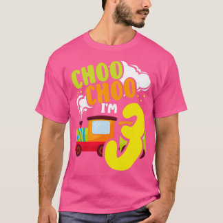 Choo Choo Im 3 Cute Train Lover Railroad 3rd Birth T-shirt