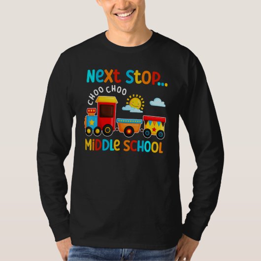 Choo Choo Next Stop Middle School Funny Train Grad T-shirt (Voorkant)