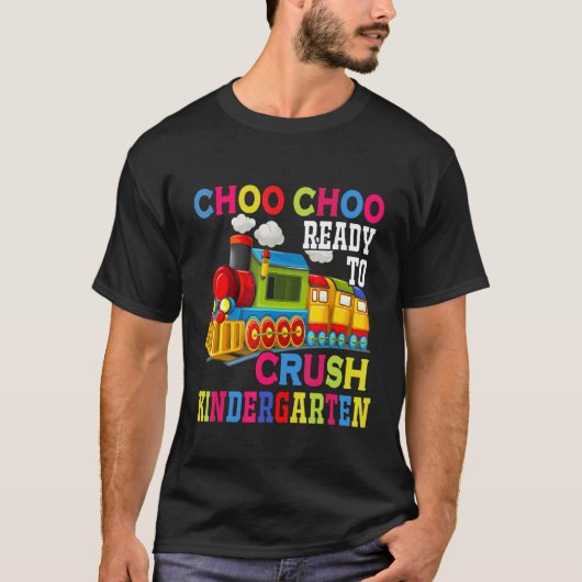 Choo Choo Ready To Crush Kindergarten Train Back T T-shirt (Voorkant)