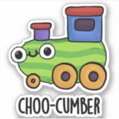 Choo-cumber Funny Cucumber Pun Sticker (Voorkant)