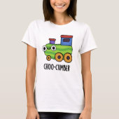 Choo-cumber Funny Cucumber Pun T-shirt (Voorkant)