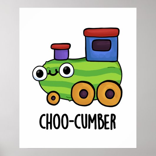 Choo-cumber Funny Veggie Cucumber Pun Poster (Voorkant)
