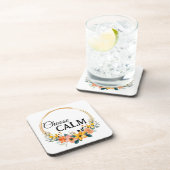 Choose Calm Mindful Home Decor with Floral Bier Onderzetter (Rechterzijde)