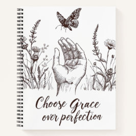 Choose Grace Over Perfection Notitieboek