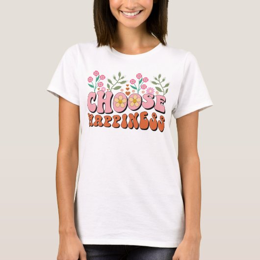 Choose Happy T-Shirt | Funny Cute Graphic Tee (Voorkant)