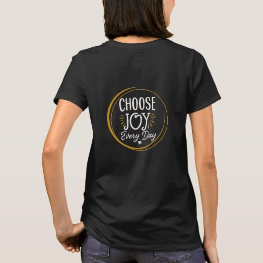 choose joy every day tshirt (Achterkant)