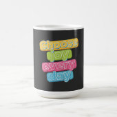 Choose Joy Everyday ! Koffiemok (Center)