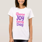 Choose Joy Everyday T-shirt (Voorkant)