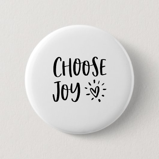Choose Joy Hapness Heart Insrational Motivational  Ronde Button 5,7 Cm (Voorkant)