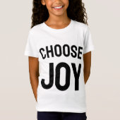 Choose joy - uplifting graphic t-shirt  (Voorkant)