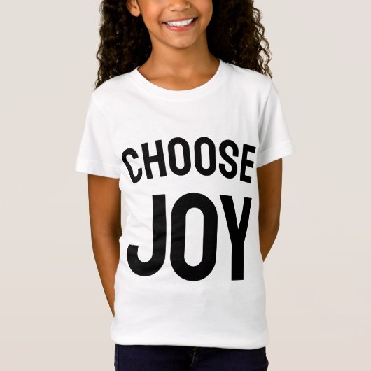 Choose joy - uplifting graphic t-shirt  (Voorkant)