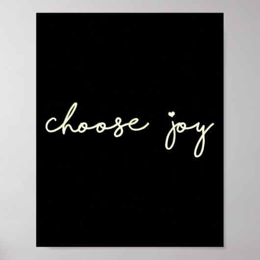 Choose Joy - Uplifting, Motivational - Choosing Jo Poster (Voorkant)