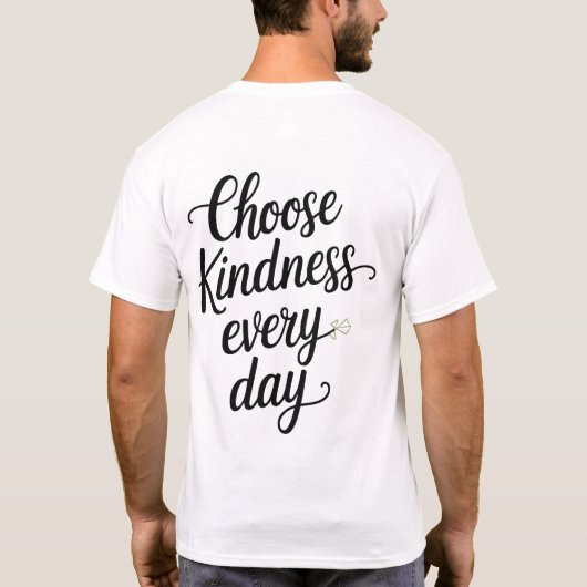 Choose Kindness Every Day Elegant Hand-Lettered T-shirt (Achterkant)
