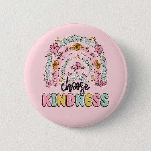 Choose kindness. Inspirational. Button (Voorkant)