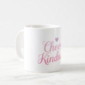 Choose Kindness Koffiemok (Voorkant links)