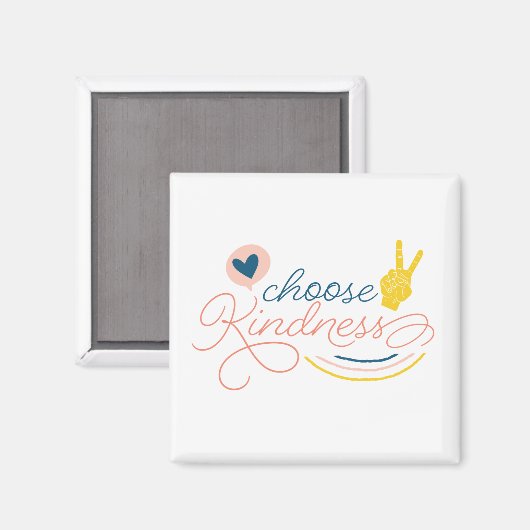 Choose Kindness Magneet (Voorkant / Achterkant)