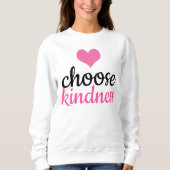 Choose Kindness Trui (Voorkant)