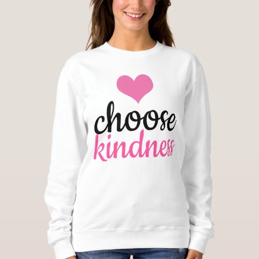 Choose Kindness Trui (Voorkant)