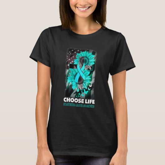 Choose Life Myasthenia Gravis Awareness Sumflower  T-shirt (Voorkant)