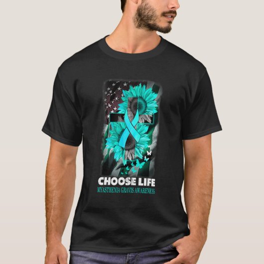 Choose Life Myasthenia Gravis Awareness Sumflower T-shirt (Voorkant)