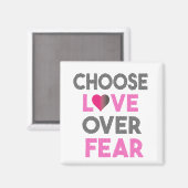 CHOOSE LOVE OVER FEAR MAGNEET (Voorkant / Achterkant)