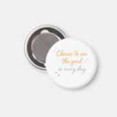 Choose the Good – Positive Quote Design Magneet (Voorkant / Achterkant)