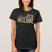 Choose To Include For Autism Teacher Special Educa T-shirt (Voorkant)
