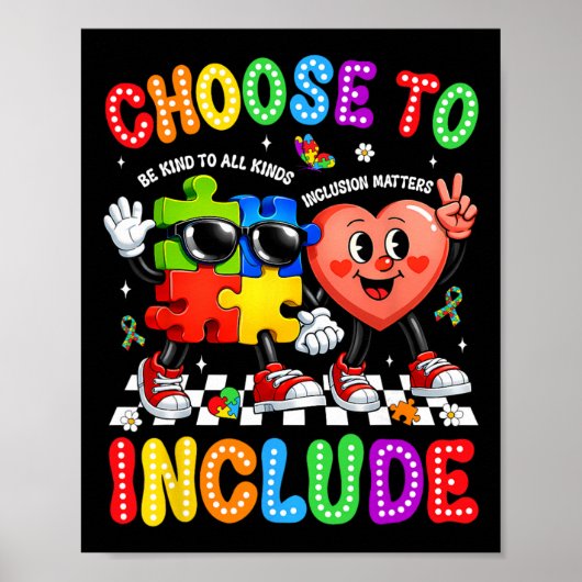 Choose To Include Inclusion Problems Autism Awaren Poster (Voorkant)