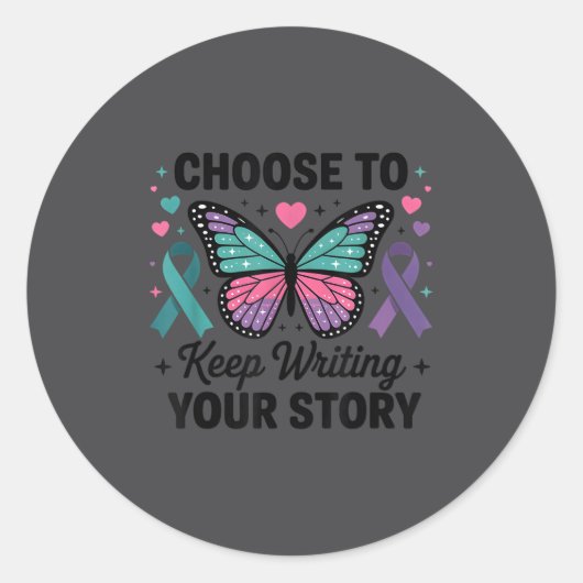Choose To Keep Writing Your Story Insrational Butt Ronde Sticker (Voorkant)