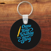 Choose To Keep Writing Your Story Insrational Quot Sleutelhanger (Voorkant)