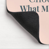 Choose What Matters Minimal Motivational Mouse Pad Muismat (Hoek)
